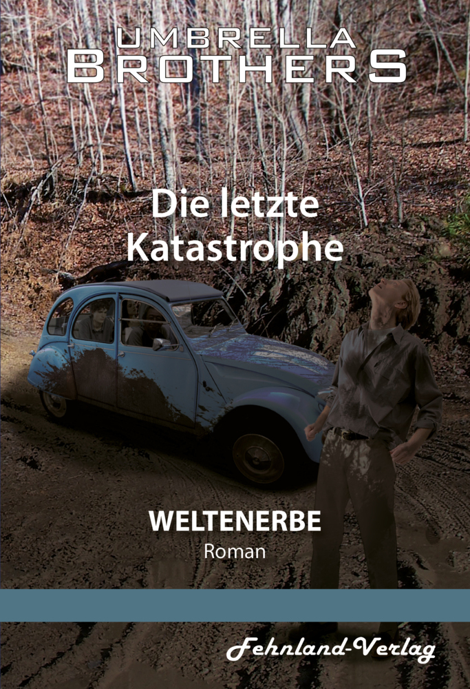 Weltenerbe. Die letzte Katastrophe main product photo