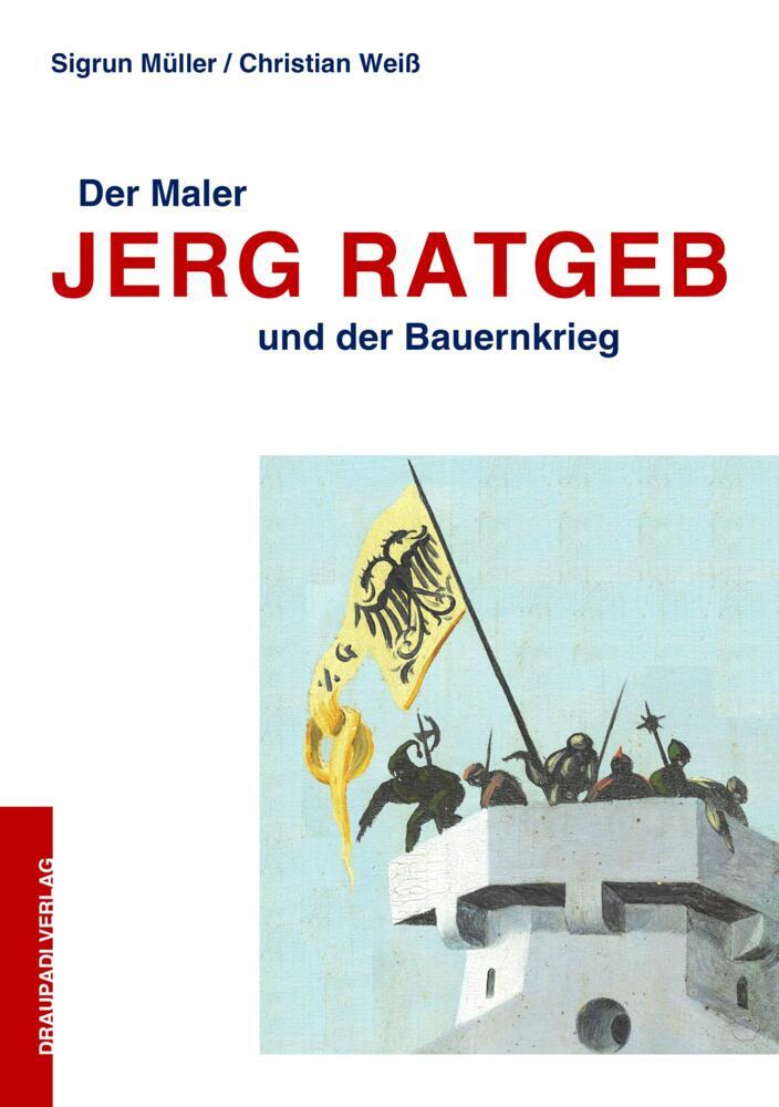Der Maler Jerg Ratgeb und der Bauernkrieg main product photo