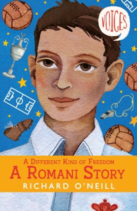 Different Kinds of Freedom: A Romani Story