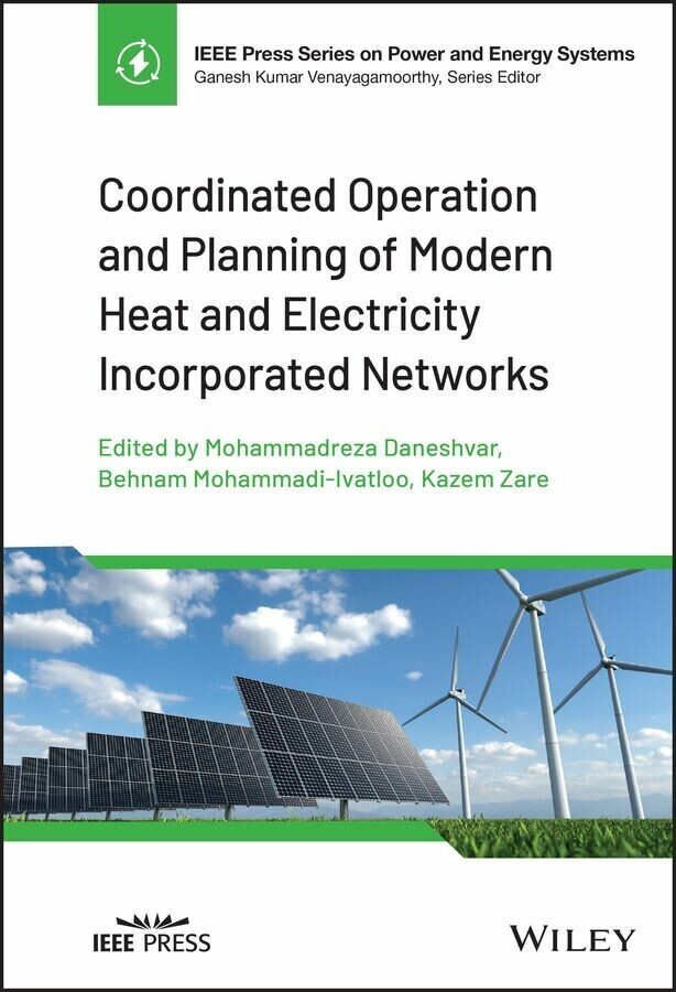 Coordinated Operation and Planning of Modern Heat and Electricity Incorporated Networks main product photo