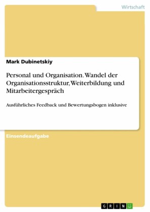 Personal und Organisation. Wandel der Organisationsstruktur, Weiterbildung und Mitarbeitergespräch