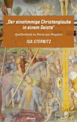 'Der einstimmige Christenglaube in einem Geiste'