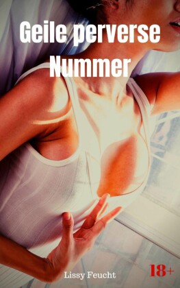 Geile perverse Nummer