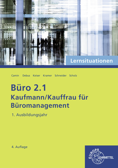Büro 2.1 - Kaufmann/Kauffrau für Büromanagement, Lernsituationen, 1. Ausb.jahr main product photo