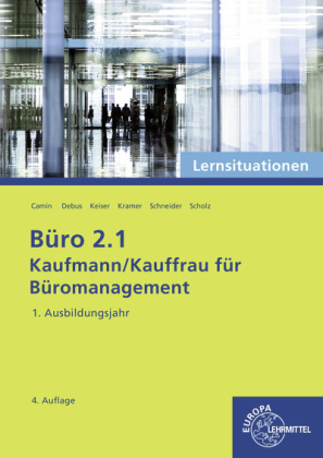 Büro 2.1 - Kaufmann/Kauffrau für Büromanagement, Lernsituationen, 1. Ausb.jahr