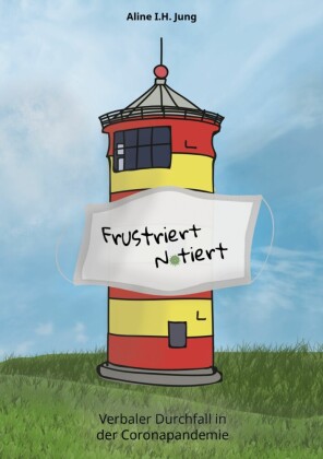Frustriert - notiert