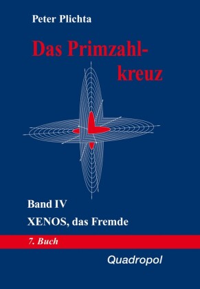 Das Primzahlkreuz / Das Primzahlkreuz - Band IV