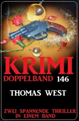 Krimi Doppelband 146 - Zwei spannende Thriller in einem Band