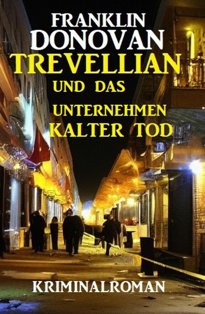 Trevellian und das Unternehmenn Kalter Tod: Kriminalroman main product photo