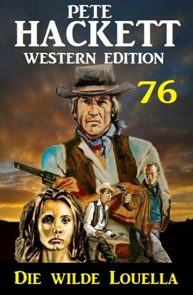 Die wilde Louella: Pete Hackett Western Edition 76 main product photo