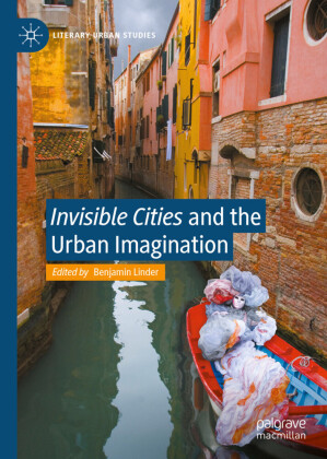 'Invisible Cities' and the Urban Imagination
