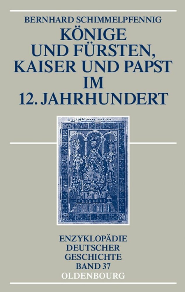 Könige und Fürsten, Kaiser und Papst im 12. Jahrhundert main product photo