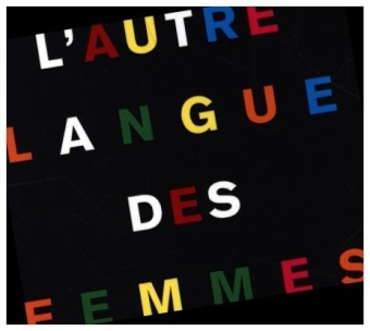 L'AUTRE LANGUE DES FEMMES