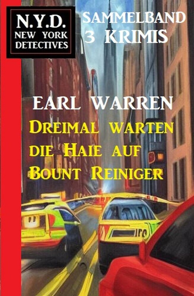 Dreimal warten die Haie auf Bount Reiniger: N.Y.D. New York Detektives Sammelband 3 Krimis main product photo