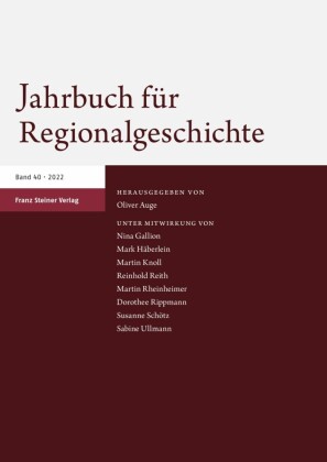 Jahrbuch für Regionalgeschichte 40 (2022)