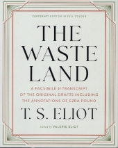 The Waste Land - A Facsimile & Transcript of the Original Drafts Including the Annotations of Ezra Pound