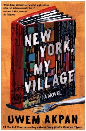 New York, My Village - A Novel