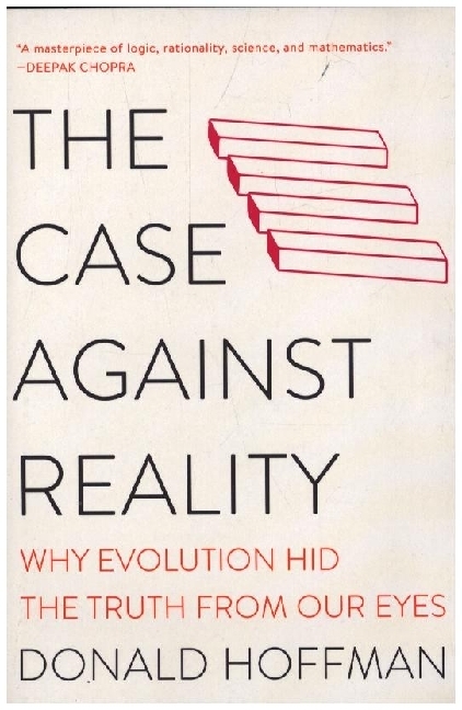 The Case Against Reality - Why Evolution Hid the Truth from Our Eyes main product photo