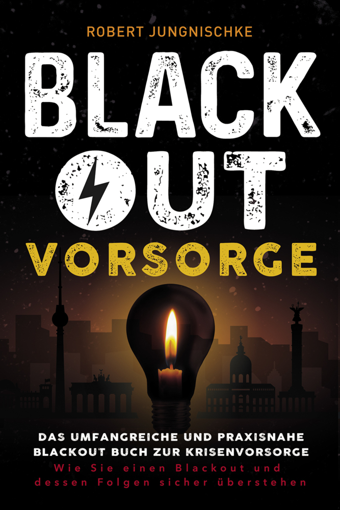 Blackout Vorsorge - Das umfangreiche und praxisnahe Blackout Buch zur Krisenvorsorge main product photo