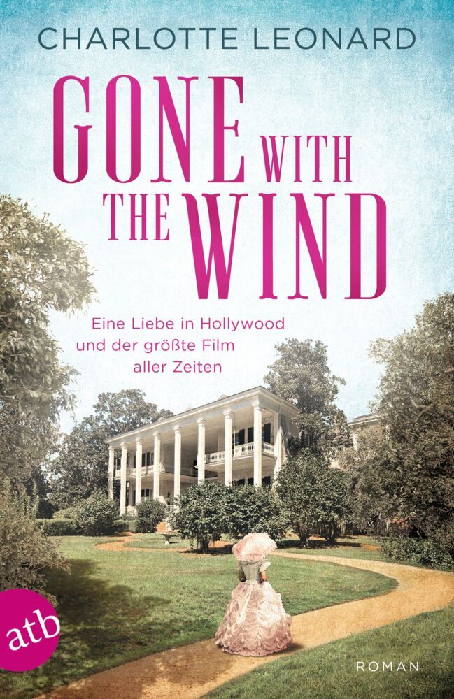 Gone with the Wind - Eine Liebe in Hollywood und der größte Film aller Zeiten main product photo