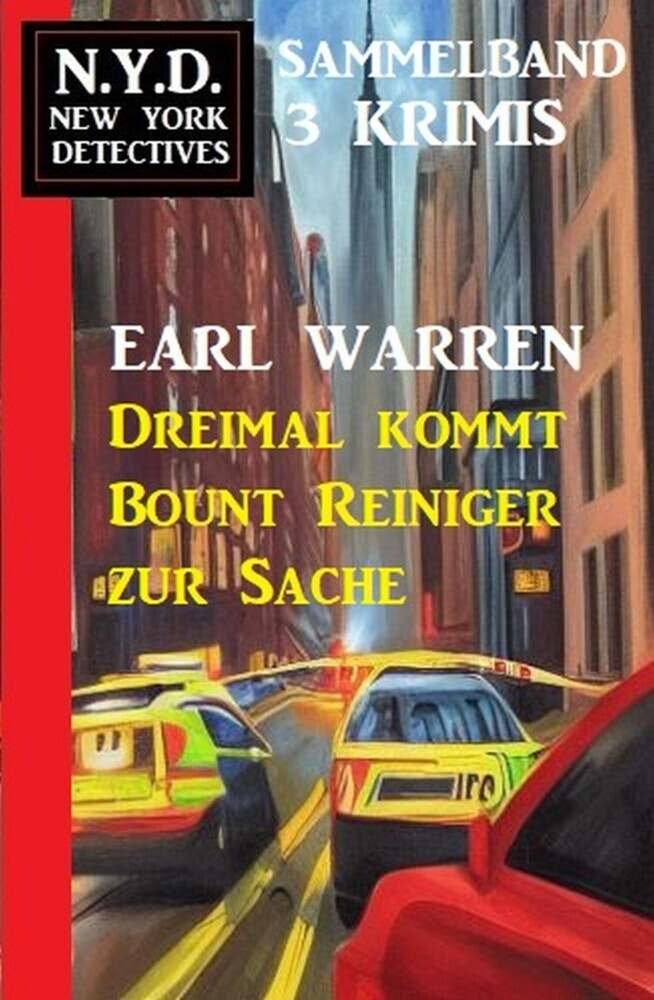 Dreimal kommt Bount Reiniger zur Sache: N.Y.D. New York Detectives Sammelband 3 Krimis main product photo