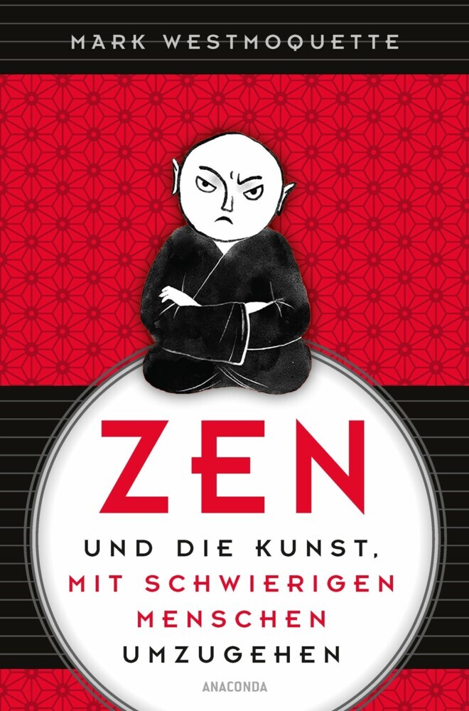 Zen und die Kunst, mit schwierigen Menschen umzugehen main product photo