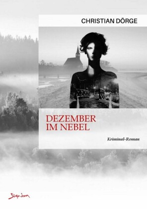 DEZEMBER IM NEBEL