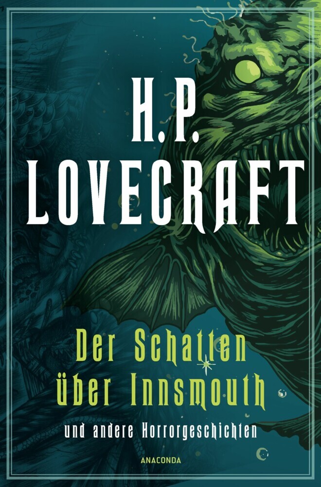 H.P. Lovecraft, Der Schatten über Innsmouth. Horrorgeschichten neu übersetzt von Florian F. Marzin main product photo