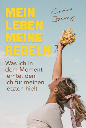Mein Leben, meine Regeln