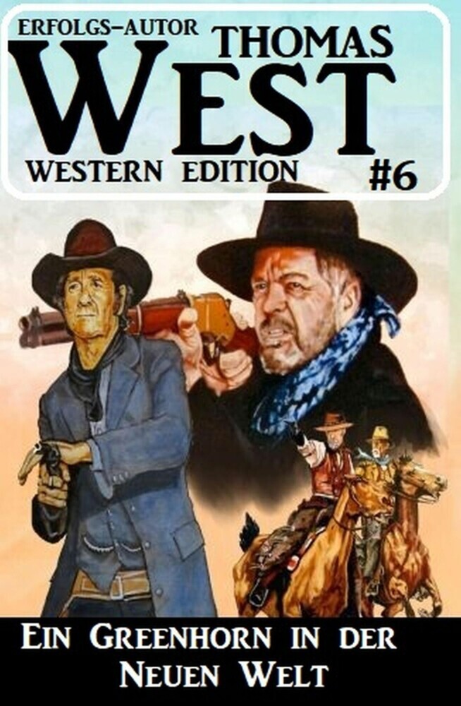 Thomas West Western Edition 6: Ein Greenhorn in der neuen Welt main product photo