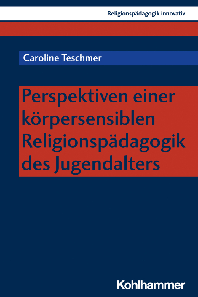 Perspektiven einer körpersensiblen Religionspädagogik des Jugendalters main product photo