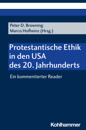 Protestantische Ethik in den USA des 20. Jahrhunderts