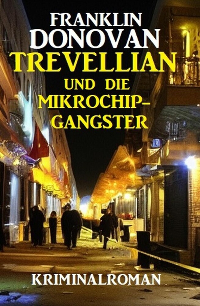 Trevellian und die Mikrochip-Gangster: Kriminalroman main product photo