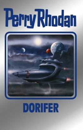 Perry Rhodan 161: DORIFER  (Silberband)