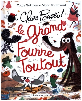 Chien Pourri, le  Grand Fourre-Toutout !