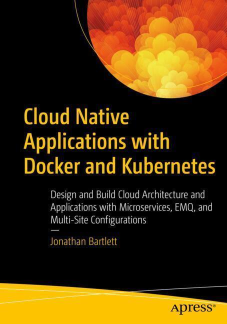 Cloud Native Applications with Docker and Kubernetes main product photo
