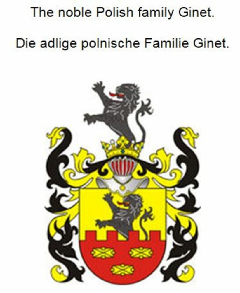 The noble Polish family Ginet. Die adlige polnische Familie Ginet. main product photo