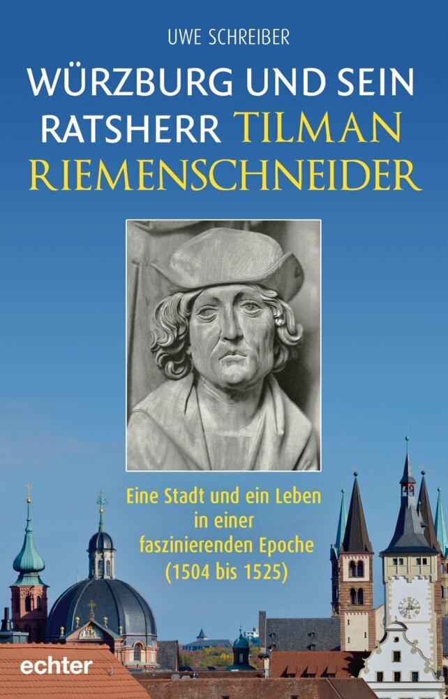 Würzburg und sein Ratsherr Tilman Riemenschneider main product photo