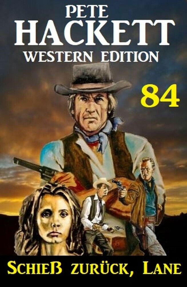 Schieß zurück, Lane: Pete Hackett Western Edition 84 main product photo