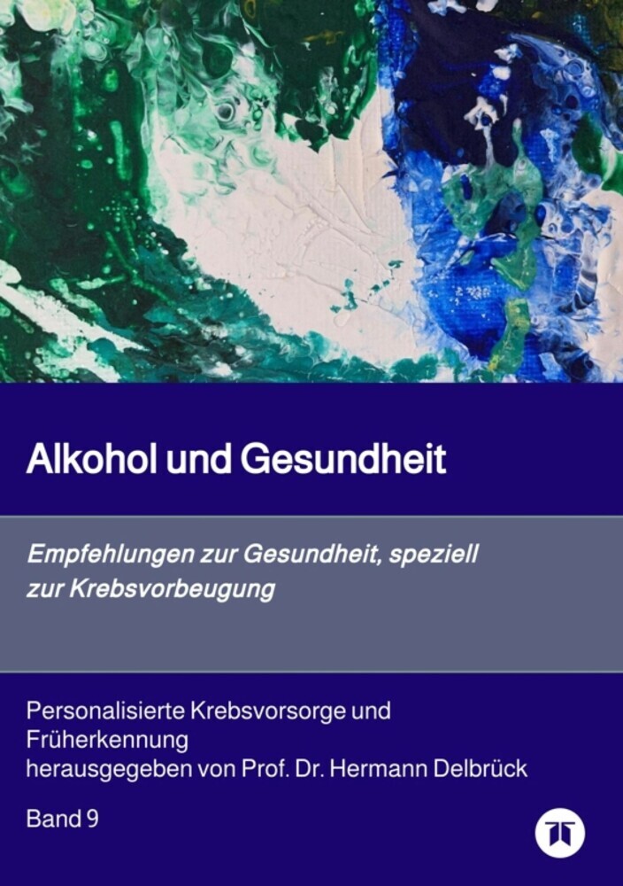 Alkohol und Gesundheit. Empfehlungen zur Krebs-vorbeugung main product photo