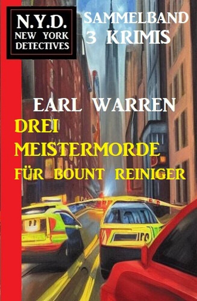 Drei Meistermorde für Bount Reiniger: N.Y.D. New York Detectives Sammelband 3 Krimis main product photo