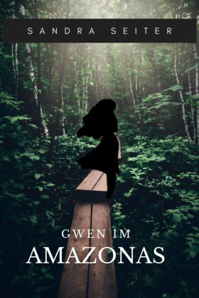 Gwen im Amazonas