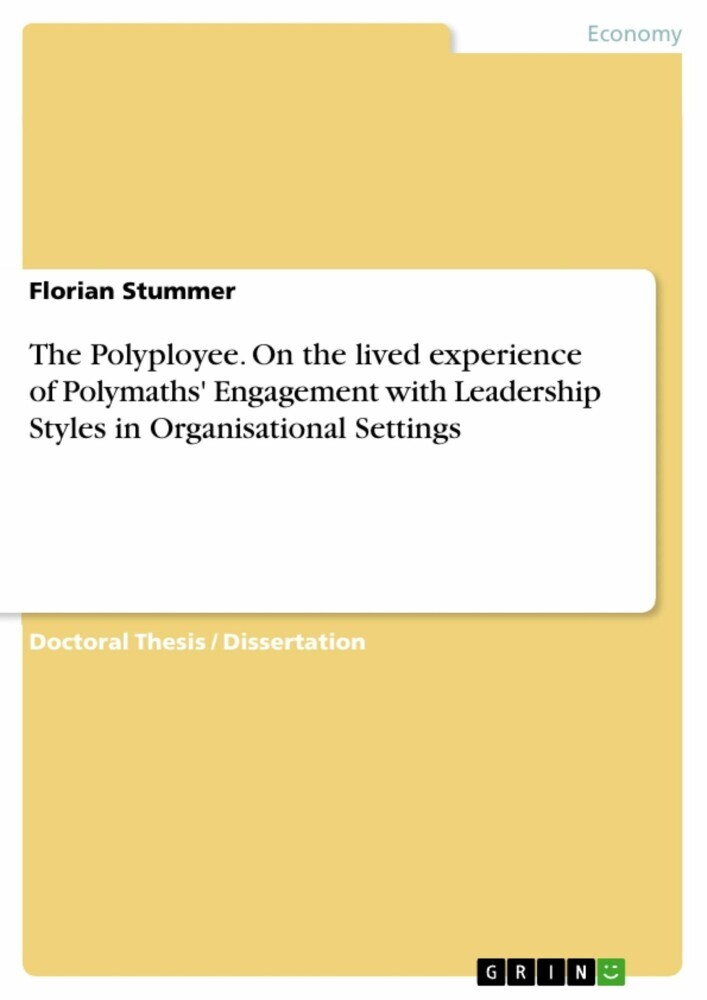The Polyployee. On the lived experience of Polymaths' Engagement with Leadership Styles in Organisational Settings main product photo