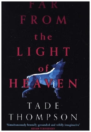 Far from the Light of Heaven
