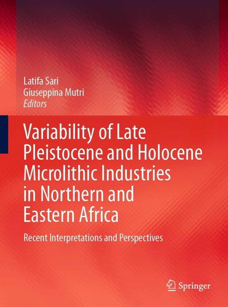 Variability of Late Pleistocene and Holocene Microlithic Industries in Northern and Eastern Africa main product photo
