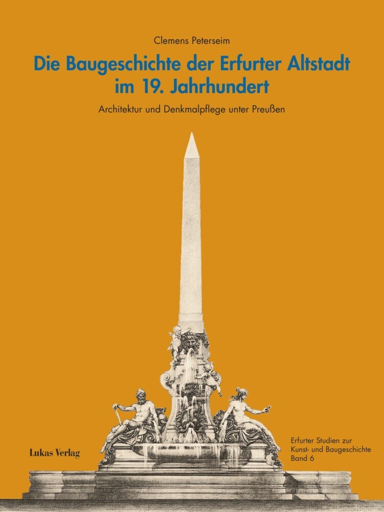 Die Baugeschichte der Erfurter Altstadt im 19. Jahrhundert main product photo