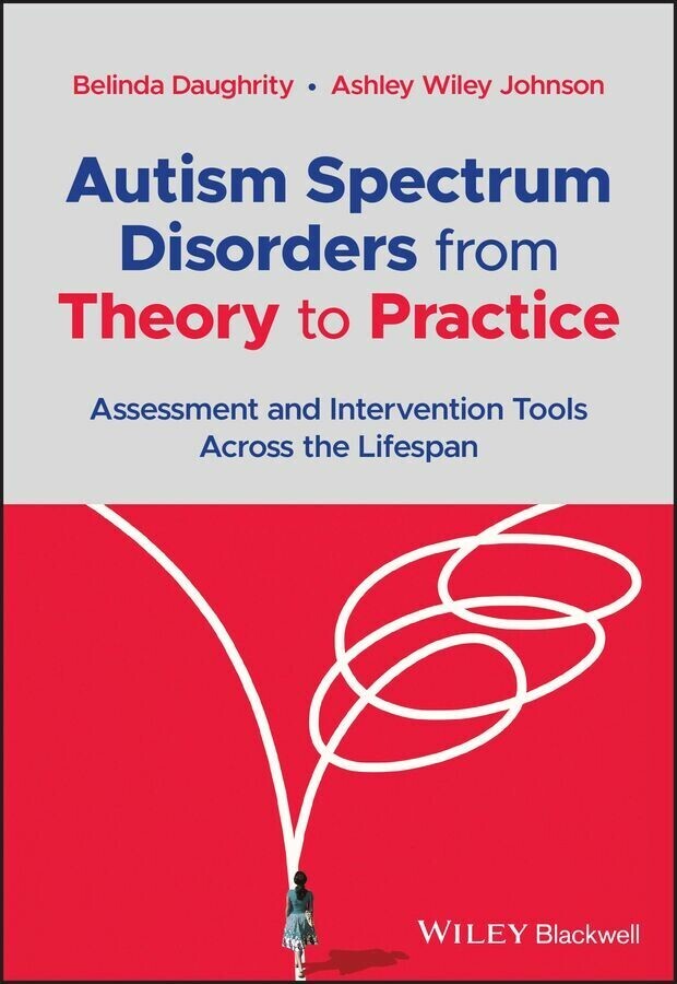 Autism Spectrum Disorders from Theory to Practice main product photo