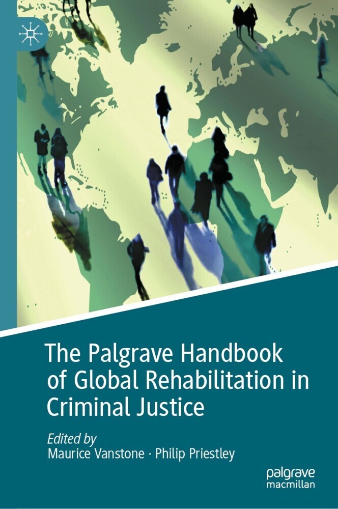 The Palgrave Handbook of Global Rehabilitation in Criminal Justice main product photo