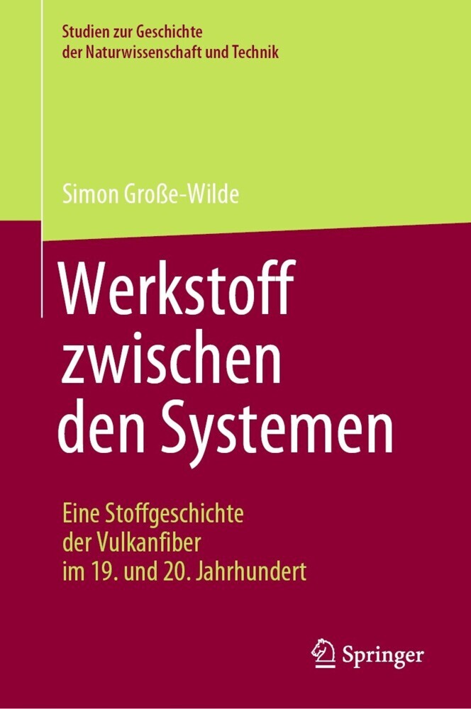 Werkstoff zwischen den Systemen - Eine Stoffgeschichte der Vulkanfiber im 19. und 20. Jahrhundert main product photo