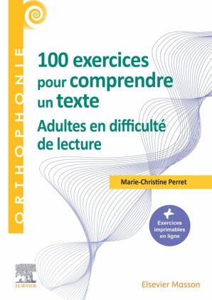 100 exercices pour adultes - Pour comprendre un texte